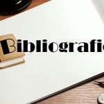 Bibliografi Adalah: Daftar Sumber yang Menjadi Nafas Keilmuan dalam Sebuah Karya Tulis